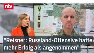 Reisner: Große Verbände greifen an - "Russland-Offensive hatte mehr Erfolg als angenommen" | ntv