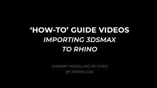 10. Importing 3DS Max to Rhino