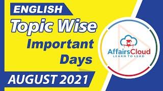 Important Days August English 2021,Topic-Wise Current Affairs, For All Exams