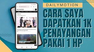 Cara dapatkan 1K penayangan Dailymotion pakai 1 Hp - Update Terbaru