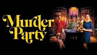 Murder Party - Official Trailer