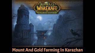 Mount And Gold Farming In Karazhan | One Hour Grind  | WoW Cataclysm Classic