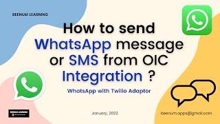 How to send WhatsApp message or SMS from OIC Integration ? | Twilio Adapter connection