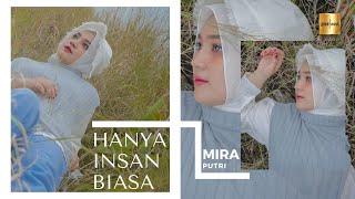 Mira Putri - Hanya Insan Biasa (Official Music Video)