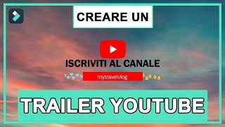 Come fare un TRAILER per YOUTUBE? | Wondershare Filmora Tutorial