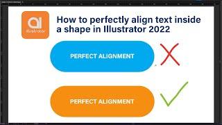 How to perfectly align text inside the a shape object in Illustrator 2022