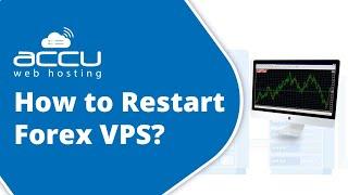 How to restart Forex VPS?