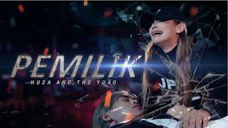 Huza Tahir And The Yujo - Pemilik (Official Music Video)