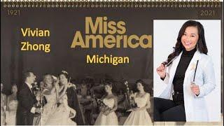 Miss America 1921-2021 - Contestant (Michigan - Vivian Zhong) / State Ranking 20/51