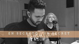 En Secreto / In Secret No. 9 (ft Belen Losa)