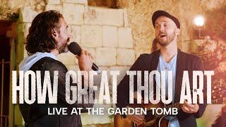 HOW GREAT THOU ART (Joshua Aaron & Aaron Shust) LIVE at the Garden Tomb, Jerusalem w @YaronCherniak
