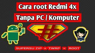 Cara Root Redmi 4x Tanpa PC Mudah dan Aman