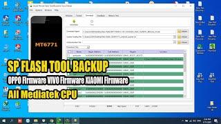 HOW TO BACKUP OPPO Firmware VIVO Firmware XIAOMI Firmware and ALL MEDIATEK CPU WITH  SP FLASH TOOL