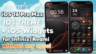 Apply iOS 16 Pro Max Theme with iOS Style widgets for Infinix and Redmi