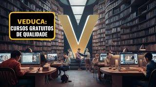 VEDUCA - UM SITE DE CURSOS GRATUITOS QUE SE REINVENTOU