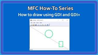 MFC C++ How-To : Graphics GDI / GDI+ Drawing Video 16 | MFC Basics