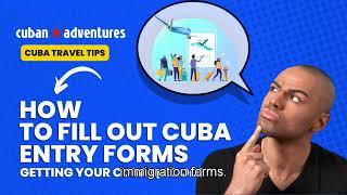 How to Fill Out The D'Viajeros Cuba Entry Form