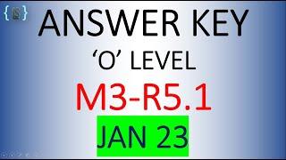 Answer Key M3R5.1 'O' Level JAN 23 Exam || 16-JAN-23 Paper Solution ||