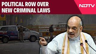 New Criminal Laws 2024 | Implementation Of New Criminal Laws Sparks Political Row