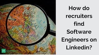 How do recruiters find Software Engineers on Linkedin?