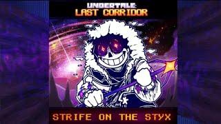 Undertale Last Corridor OST: [OUTERDUST Sans - FROZEN FALLS Encounter] STRIFE ON THE STYX - By Skie