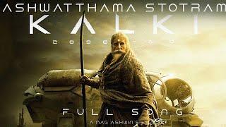 Kalki 2898 AD - Ashwatthama Anthem Song | Prabhas | Amitab Bachchan | Nag Ashwin | Fanmade