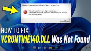 Fix VCRUNTIME140.dll Was Not Found in windows 11 | How To Fix VCRUNTIME140_1.dll