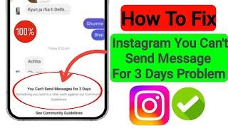 How To Fix Instagram You Can't Send Message For 3 Days Problem 2024