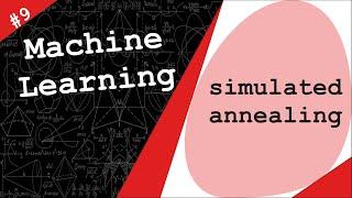 Simulated Annealing x SGD x Mini-batch | Machine Learning #9