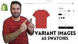 How To Use Variant Images As Swatches in Shopify? (Without App)