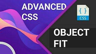 15.Advanced CSS Object Fit in Hindi | Detailed Video With Example