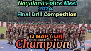 12 NAP (I.R) Drill Champion | Nagaland Police Meet 2024