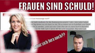 FRAUEN SIND SCHULD! - Lohnt sich Jura heute noch??