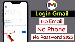 How To Login Gmail Account Without Recovery Email And Phone Number 2025