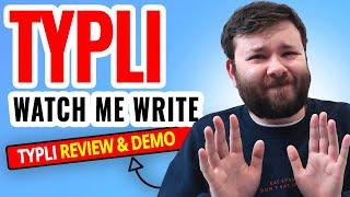 Typli.ai Review - Watch Me Write With Typli Review And Demo