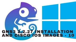 How To Installation GNS3 2.2.27 Version | CISCO router IOS Images | Configuration