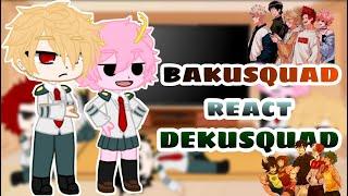 Bakusquad react to Dekusquad | Dekubowl |