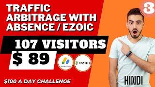 $100 a day with CPA marketing + traffic arbitrage. Google adsence and ezoic .