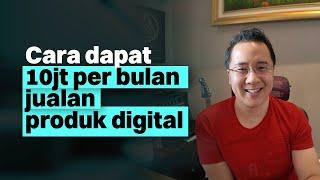 Cara Mendapatkan 10 Juta Passive Income Dengan Menjual Produk Digital - Tips Bisnis Online