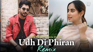 Udh Di Phiran - Bilal Saeed _ Sunanda Sharma (Nhani Benad Remix) New Punjabi Song 2024