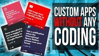 Make Simple Apps with no Code! - Custom Voice Commands, Notifications & more - If This Then That