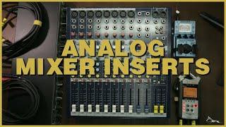 Analog Mixer Inserts Explained