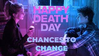 Chances to Change - A Happy Death Day Video Essay