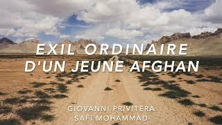 Bande-annonce, Exil ordinaire d'un jeune Afghan