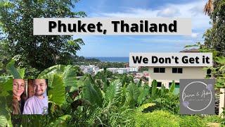 First Impressions of Phuket  CAUGHT BY THE POLICE | Thailand Travel Blog