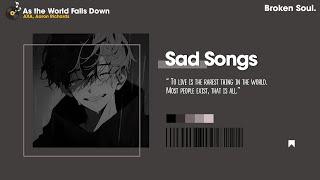 This Sad Music Playlist Will Make You Cry At 3 AM  Playlist Sad Songs For A Broken Heart #17