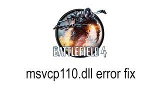 Msvcp110.dll download and fix Battlefield 4 error