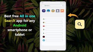 Best free All in one Search app for any Android smartphone or tablet.