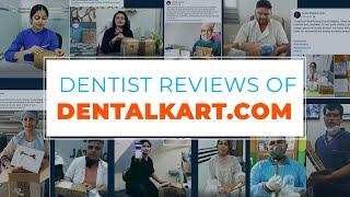 Dentist Reviews Of Dentalkart.com | World's  Largest Online Dental Portal