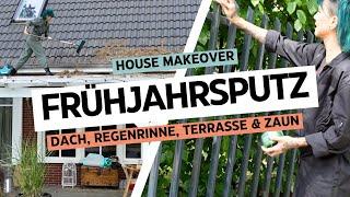 Outdoor Frühjahrsputz: Regenrinne, Terrassendach, Terrasse & Gartenzaun in neuem Glanz